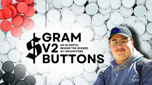GRAM V2 Buttons: A Year in the Making